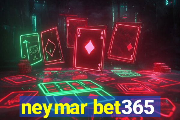 neymar bet365