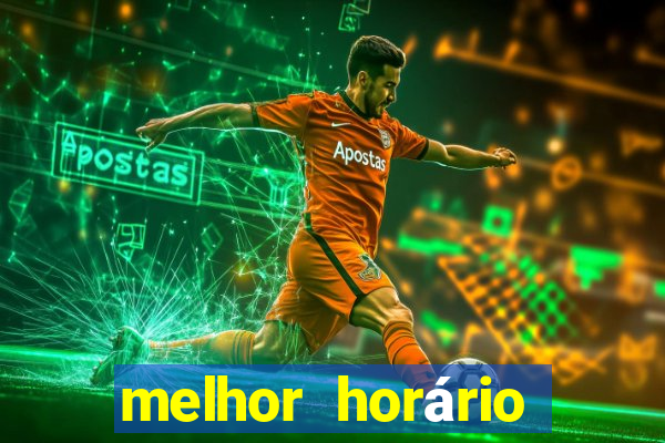 melhor horário para jogar fortune ox madrugada