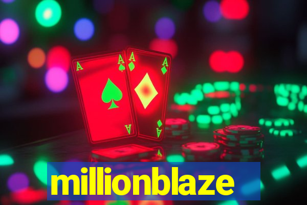 millionblaze