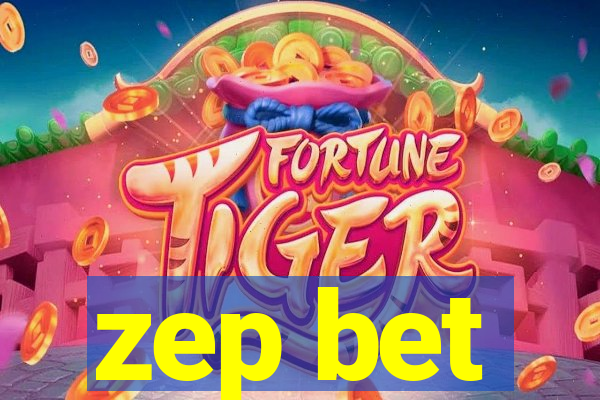 zep bet