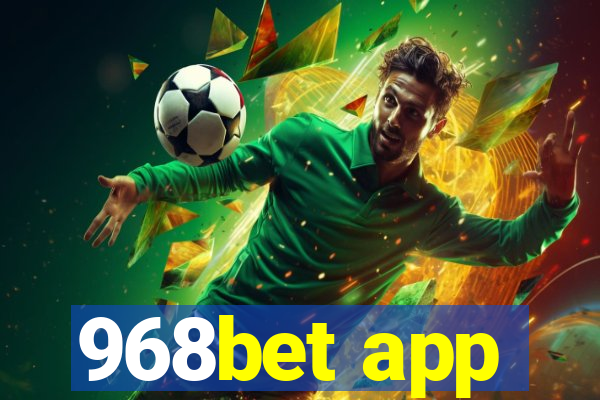 968bet app