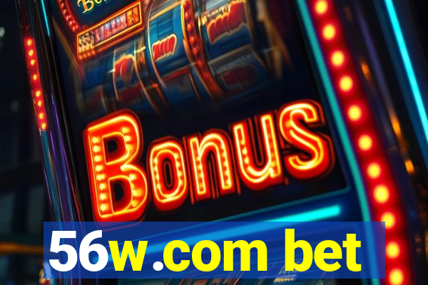 56w.com bet