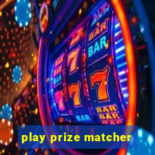 play prize matcher