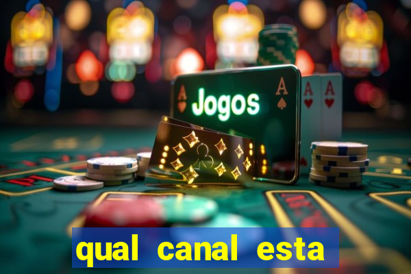 qual canal esta passando o jogo do barcelona