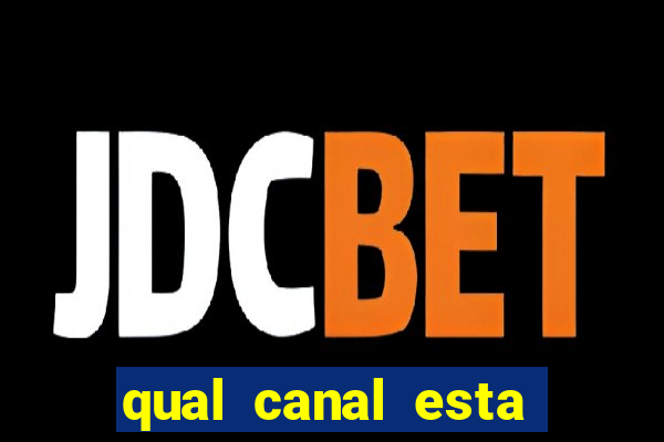 qual canal esta passando o jogo do barcelona