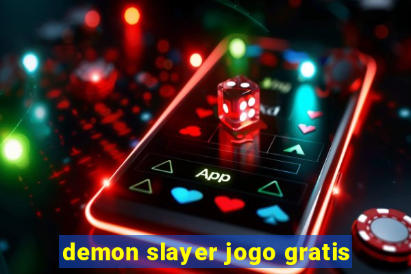 demon slayer jogo gratis