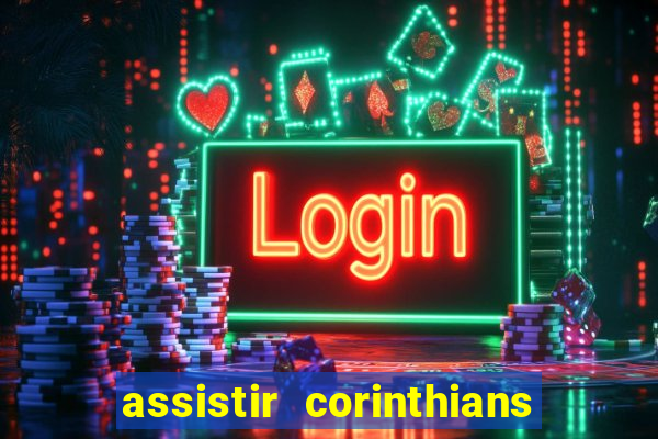 assistir corinthians x sao paulo ao vivo futemax