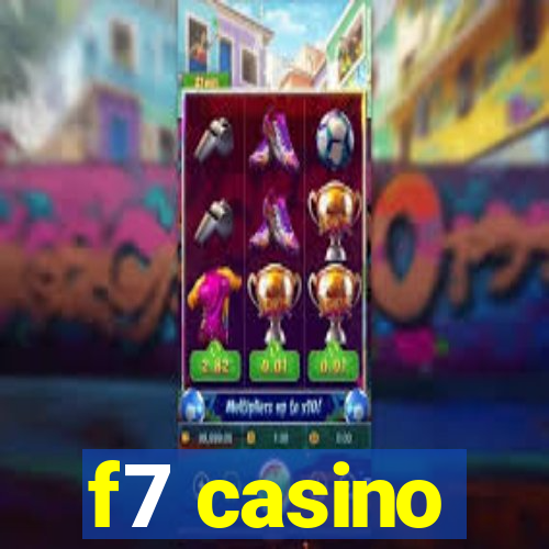 f7 casino