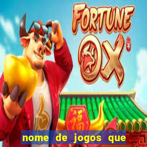 nome de jogos que ganha dinheiro de verdade