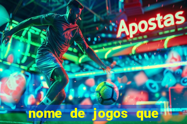 nome de jogos que ganha dinheiro de verdade