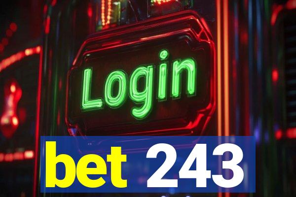 bet 243