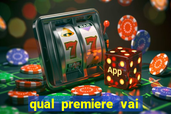 qual premiere vai passar o jogo do vasco