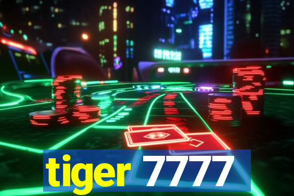 tiger 7777