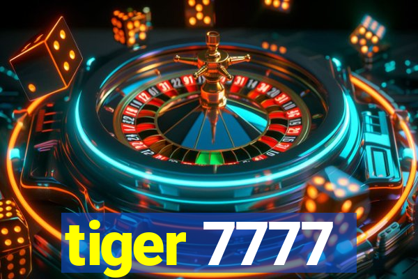 tiger 7777