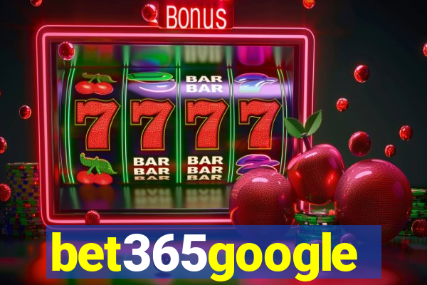 bet365google