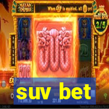 suv bet