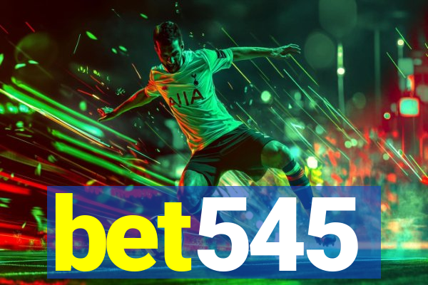 bet545