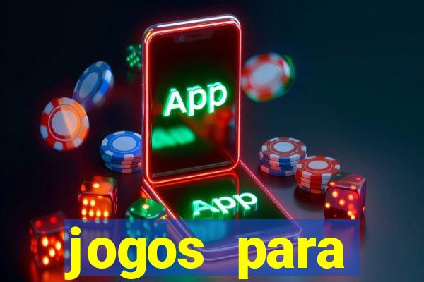 jogos para trabalhar regras e limites