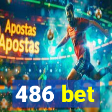 486 bet