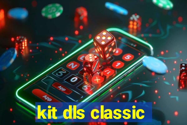 kit dls classic