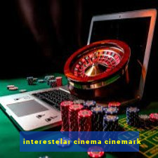 interestelar cinema cinemark