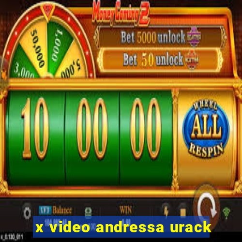 x video andressa urack