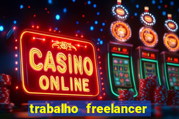 trabalho freelancer online digitador