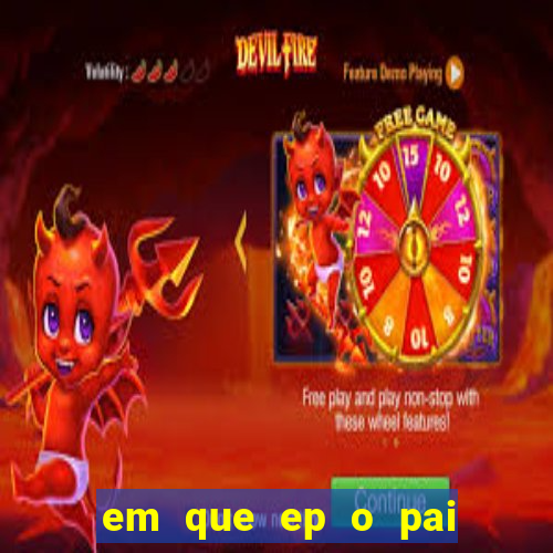 em que ep o pai do cirilo ganha na loteria na netflix