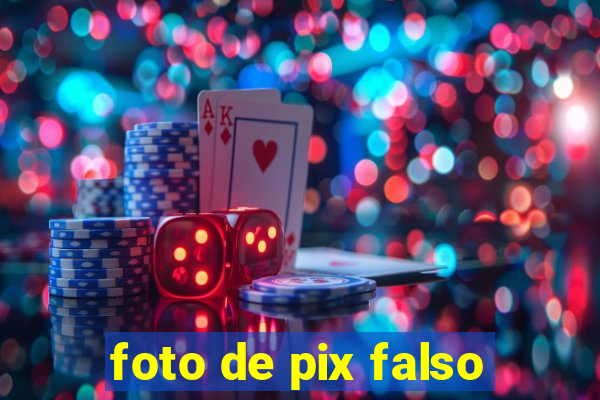 foto de pix falso