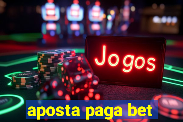 aposta paga bet