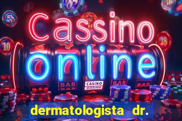 dermatologista dr. jorge tadeu lopes santos - sp