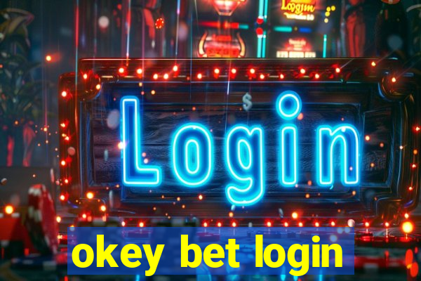 okey bet login