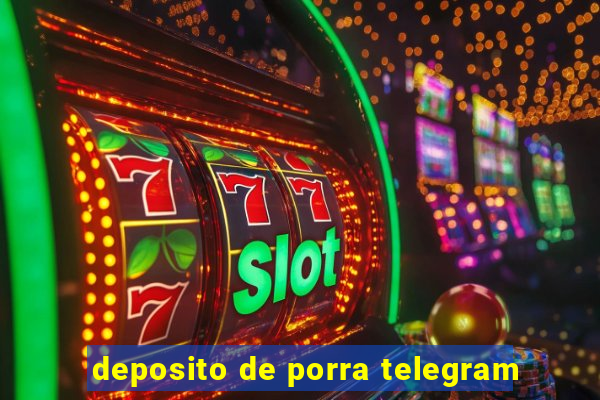 deposito de porra telegram