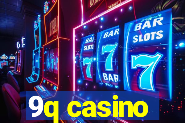 9q casino