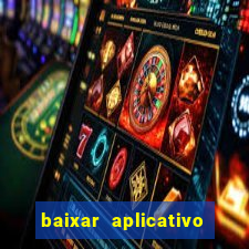 baixar aplicativo para fazer jogo do bicho