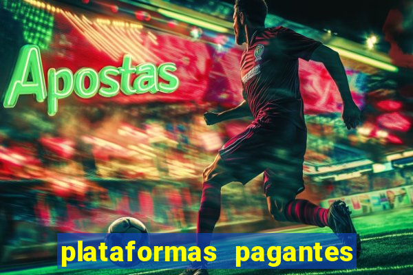 plataformas pagantes fortune tiger