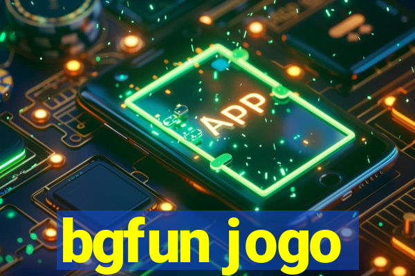 bgfun jogo