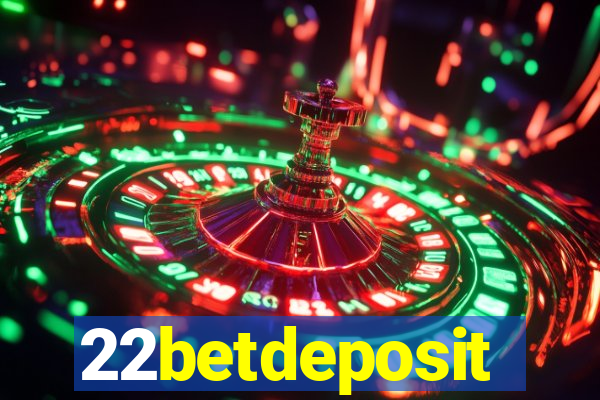 22betdeposit