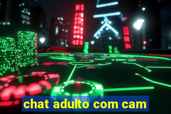 chat adulto com cam