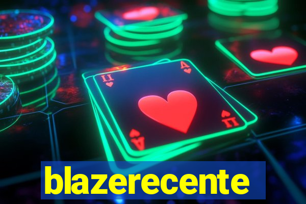 blazerecente