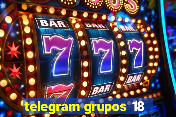 telegram grupos 18