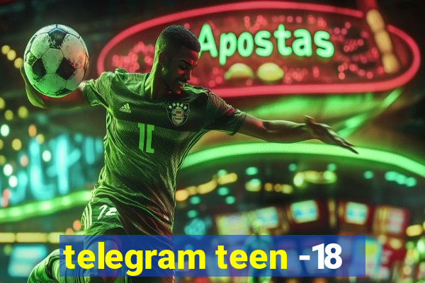 telegram teen -18