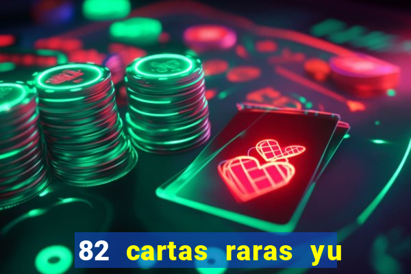 82 cartas raras yu gi oh forbidden memories