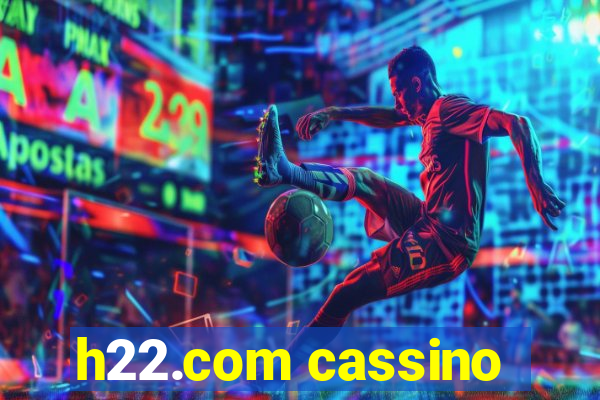 h22.com cassino