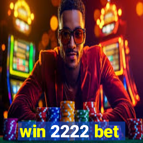 win 2222 bet