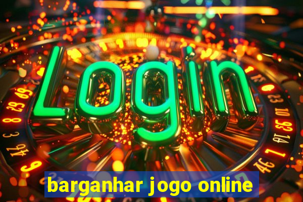 barganhar jogo online