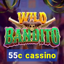 55c cassino