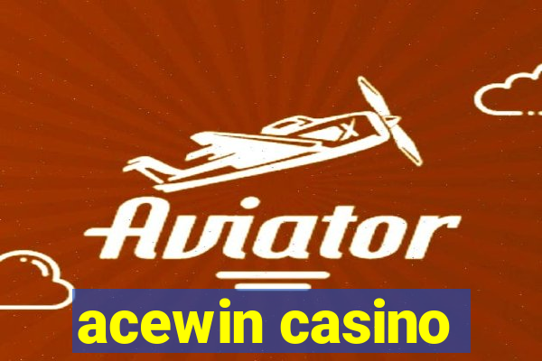 acewin casino