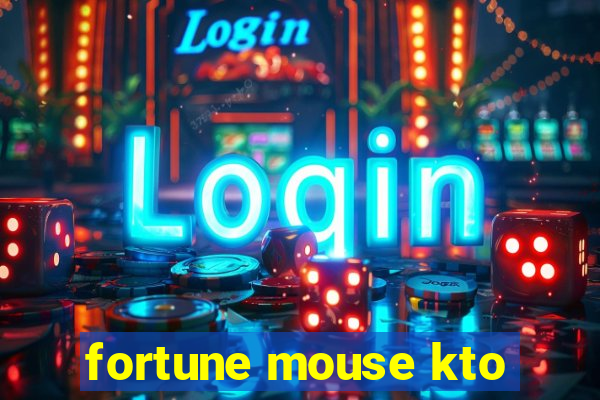 fortune mouse kto