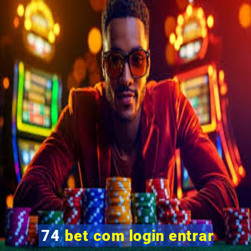 74 bet com login entrar